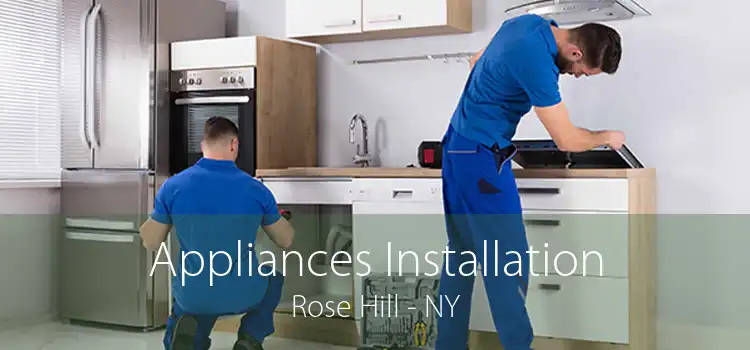 Appliances Installation Rose Hill - NY