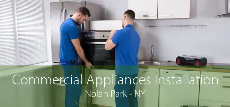 Commercial Appliances Installation Nolan Park - NY