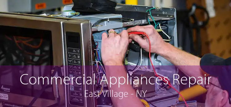 Commercial Appliances Repair East Village - NY