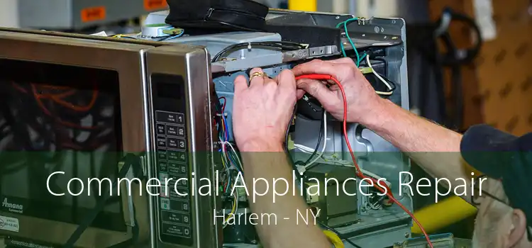 Commercial Appliances Repair Harlem - NY