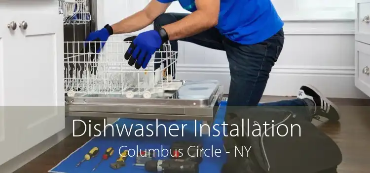 Dishwasher Installation Columbus Circle - NY