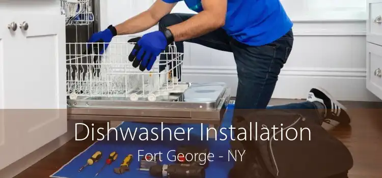 Dishwasher Installation Fort George - NY