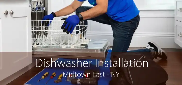 Dishwasher Installation Midtown East - NY