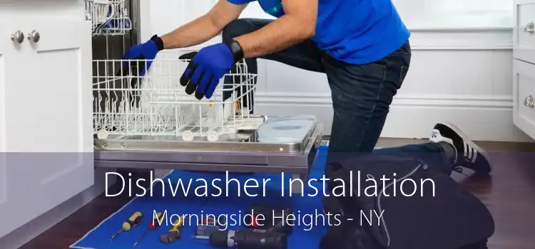 Dishwasher Installation Morningside Heights - NY