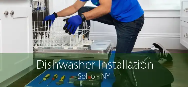 Dishwasher Installation SoHo - NY