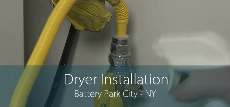 Dryer Installation Battery Park City - NY