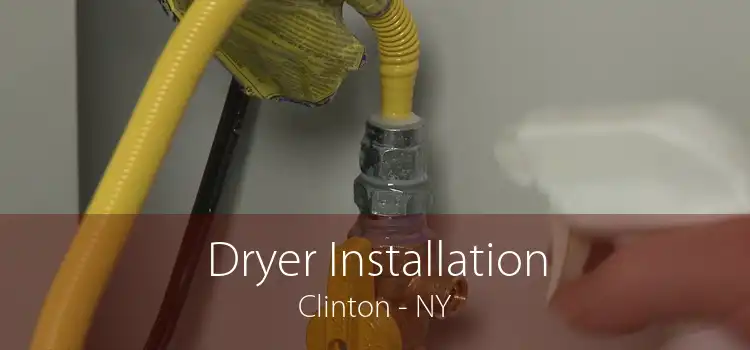 Dryer Installation Clinton - NY