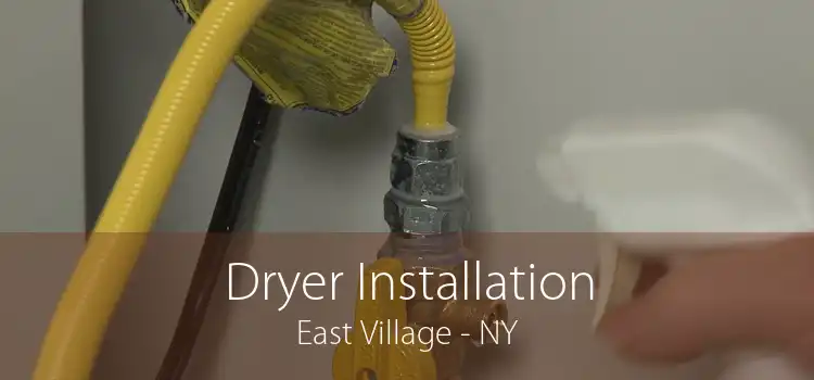 Dryer Installation East Village - NY