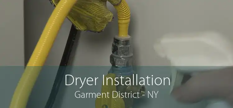 Dryer Installation Garment District - NY