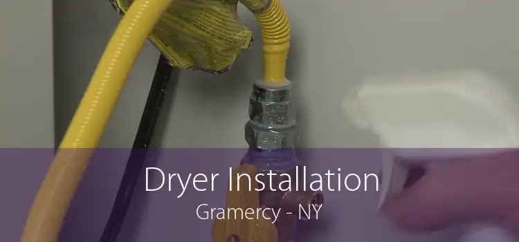 Dryer Installation Gramercy - NY