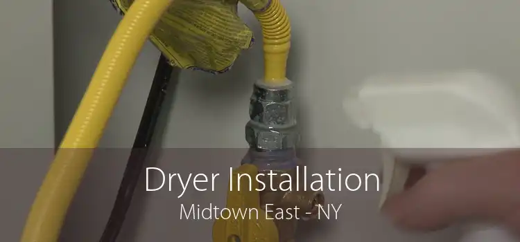 Dryer Installation Midtown East - NY