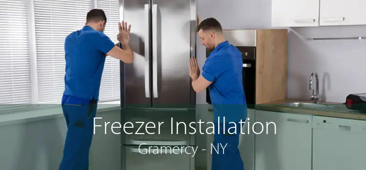 Freezer Installation Gramercy - NY