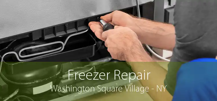 Freezer Repair Washington Square Village - NY