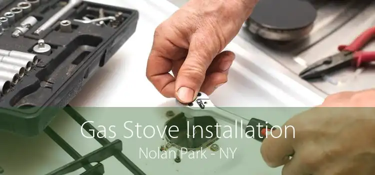 Gas Stove Installation Nolan Park - NY