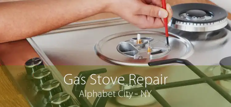 Gas Stove Repair Alphabet City - NY