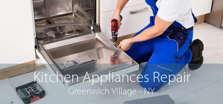 Kitchen Appliances Repair Greenwich Village - NY