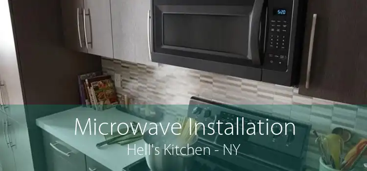 Microwave Installation Hell's Kitchen - NY