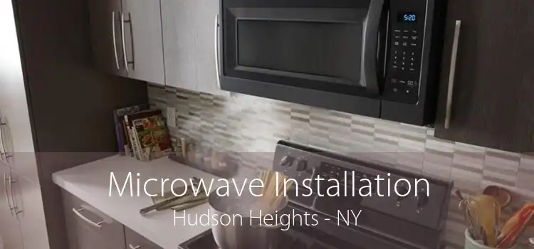 Microwave Installation Hudson Heights - NY