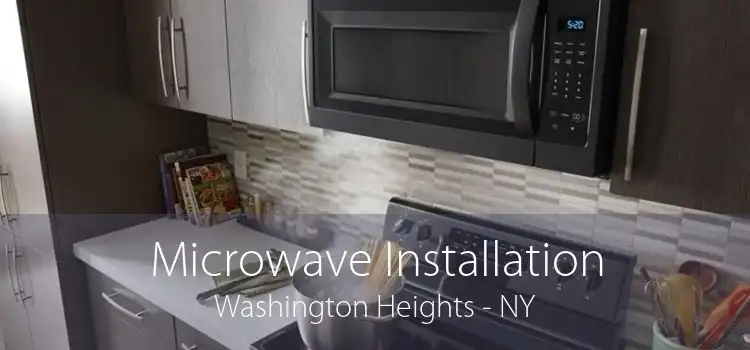 Microwave Installation Washington Heights - NY