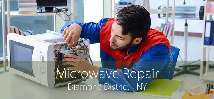 Microwave Repair Diamond District - NY