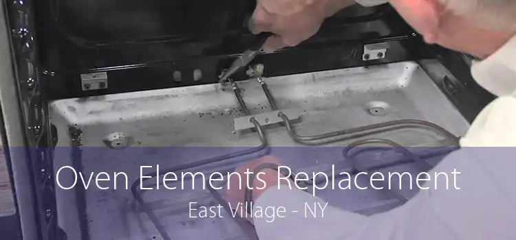 Oven Elements Replacement East Village - NY