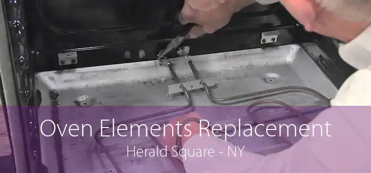 Oven Elements Replacement Herald Square - NY