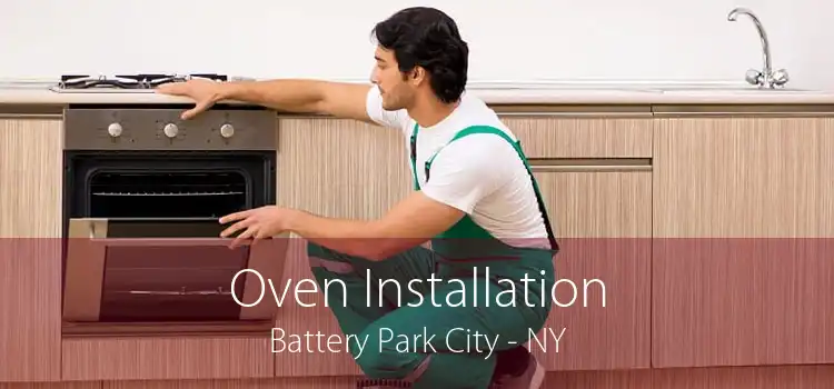 Oven Installation Battery Park City - NY