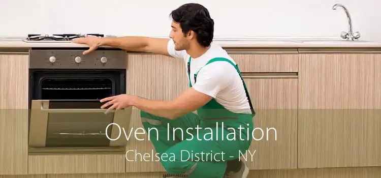 Oven Installation Chelsea District - NY