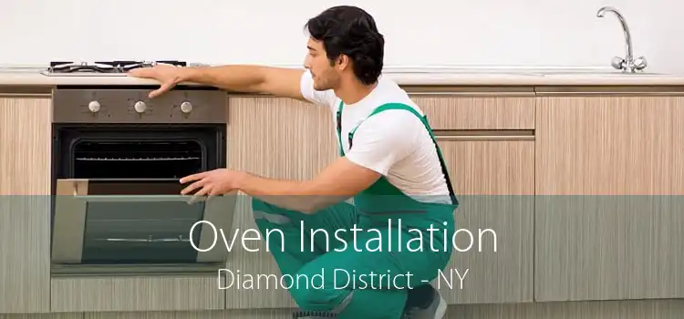 Oven Installation Diamond District - NY