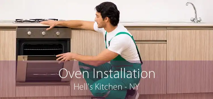 Oven Installation Hell's Kitchen - NY