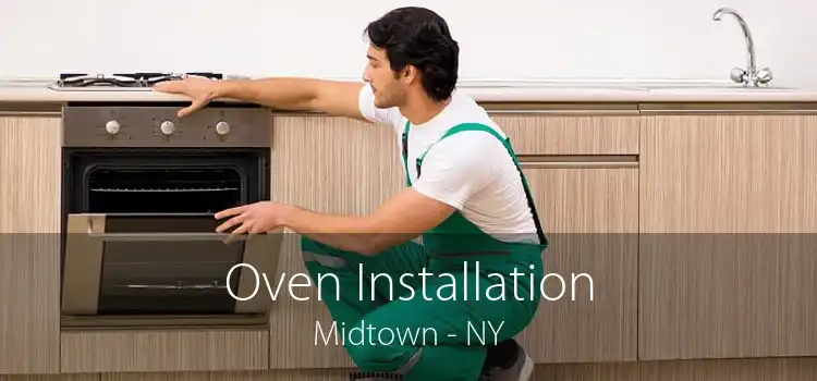 Oven Installation Midtown - NY