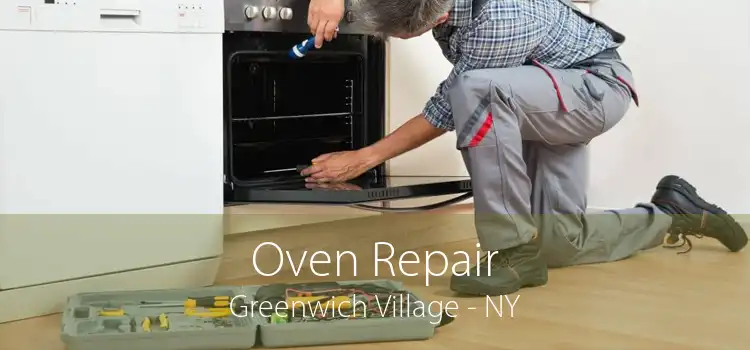 Oven Repair Greenwich Village - NY