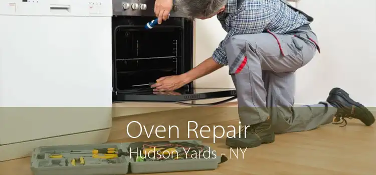 Oven Repair Hudson Yards - NY