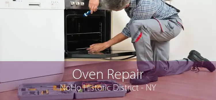 Oven Repair NoHo Historic District - NY