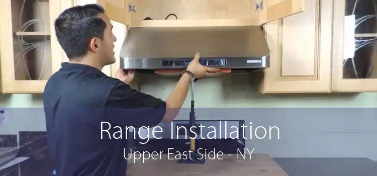 Range Installation Upper East Side - NY