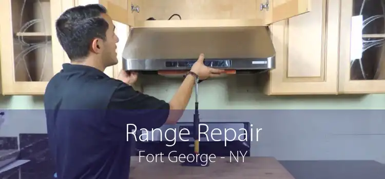 Range Repair Fort George - NY