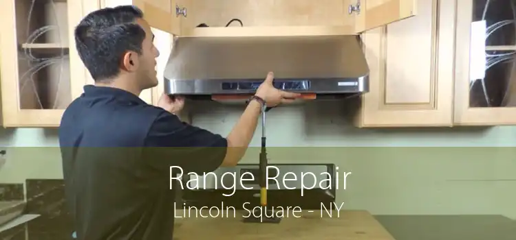 Range Repair Lincoln Square - NY