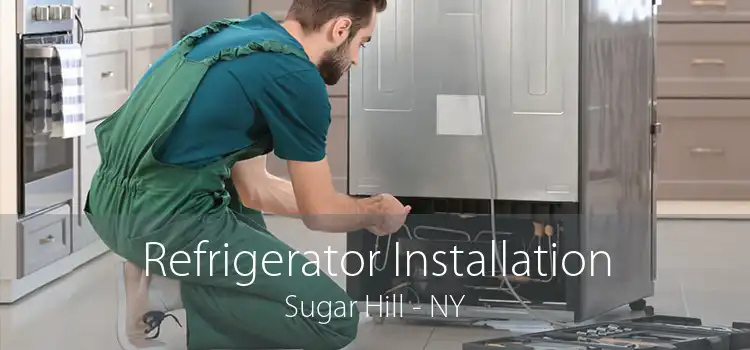 Refrigerator Installation Sugar Hill - NY