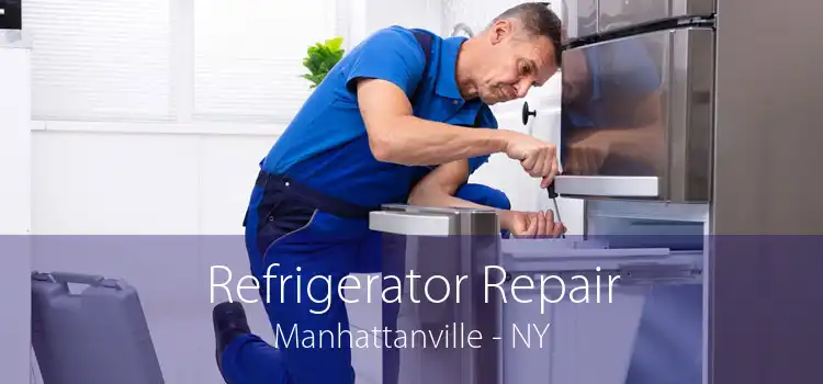 Refrigerator Repair Manhattanville - NY