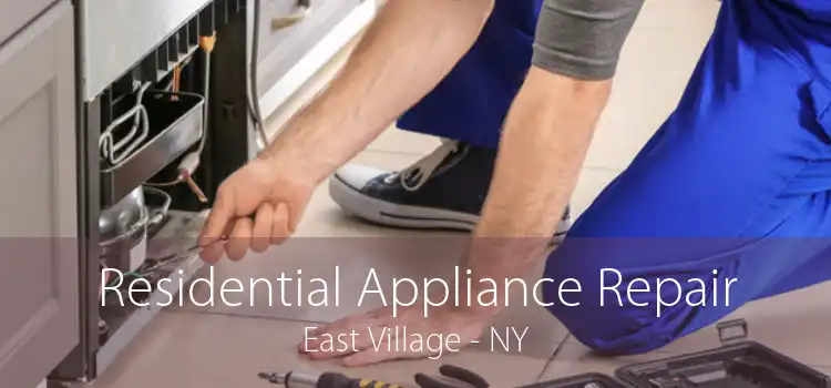 Residential Appliance Repair East Village - NY