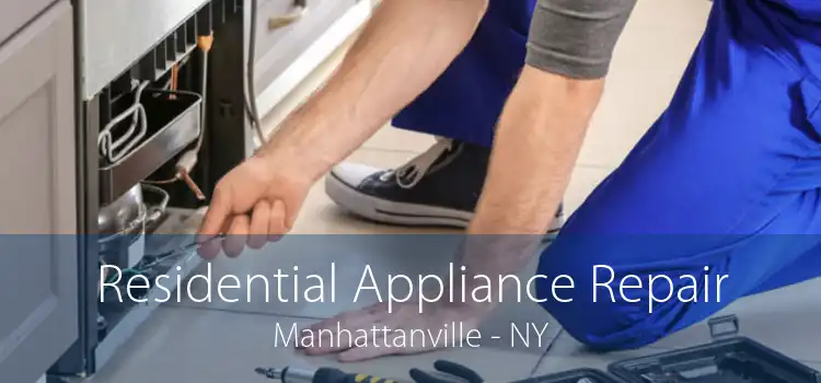 Residential Appliance Repair Manhattanville - NY