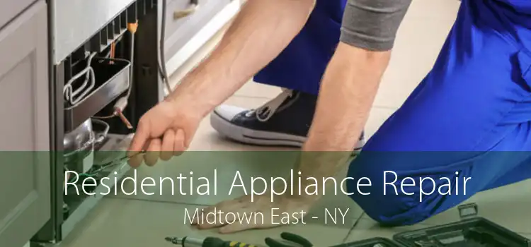 Residential Appliance Repair Midtown East - NY