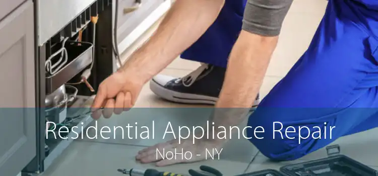 Residential Appliance Repair NoHo - NY