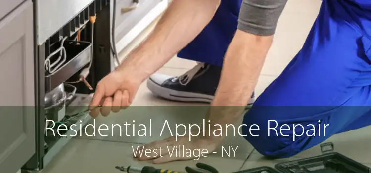 Residential Appliance Repair West Village - NY