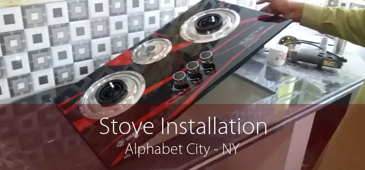 Stove Installation Alphabet City - NY