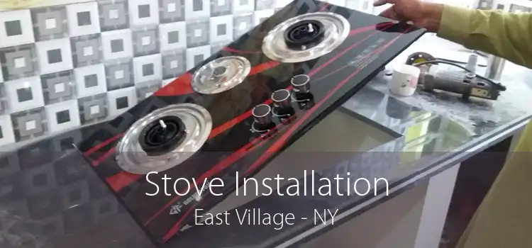 Stove Installation East Village - NY