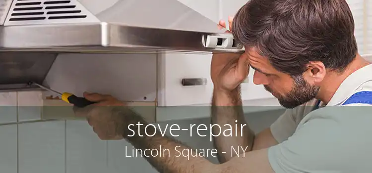 stove-repair Lincoln Square - NY