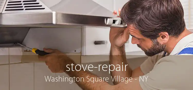 stove-repair Washington Square Village - NY