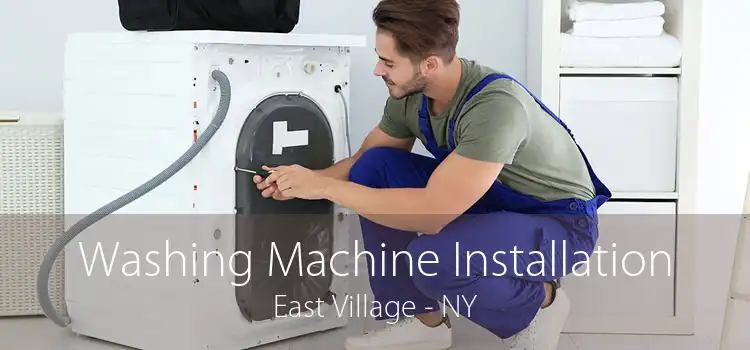 Washing Machine Installation East Village - NY