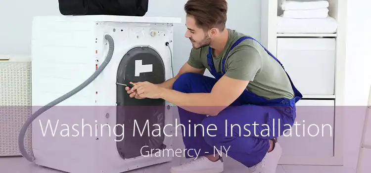 Washing Machine Installation Gramercy - NY